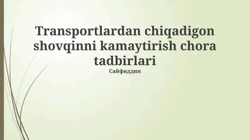 Transportlardan chiqadigon shovqinni kamaytirish chora tadbirlari 1