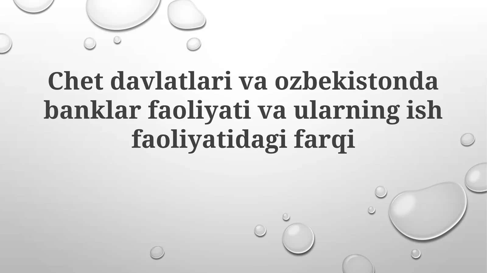 Chetdavlatlarivaozbekistondabanklarfaoliyativaularningishfaoliyatidagifarqi 1