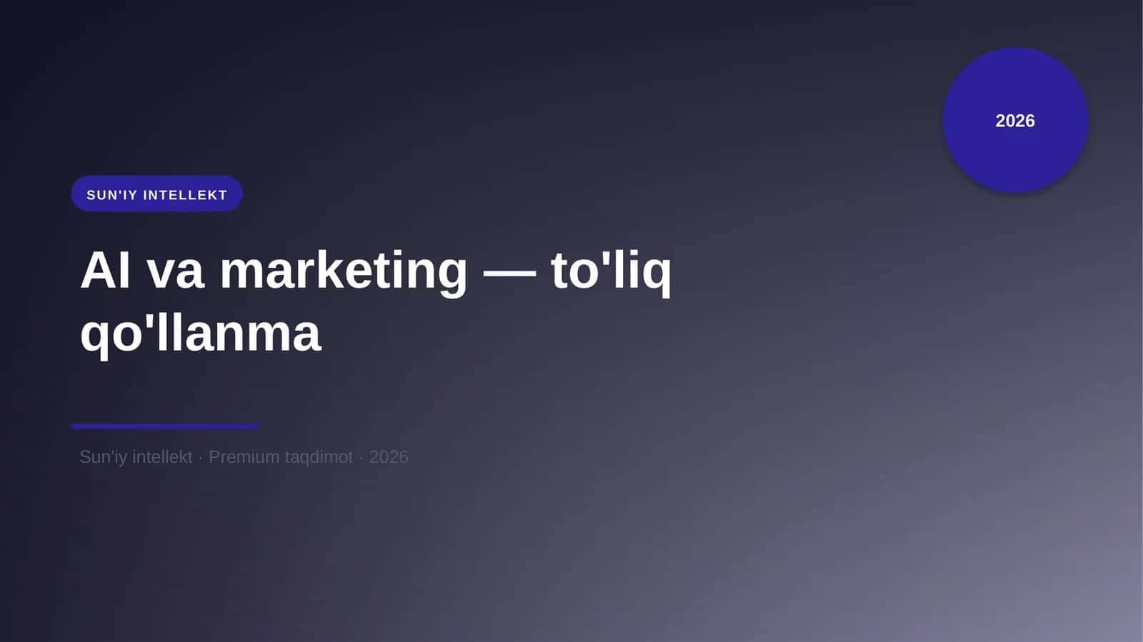 AI va marketing — to'liq qo'llanma 1