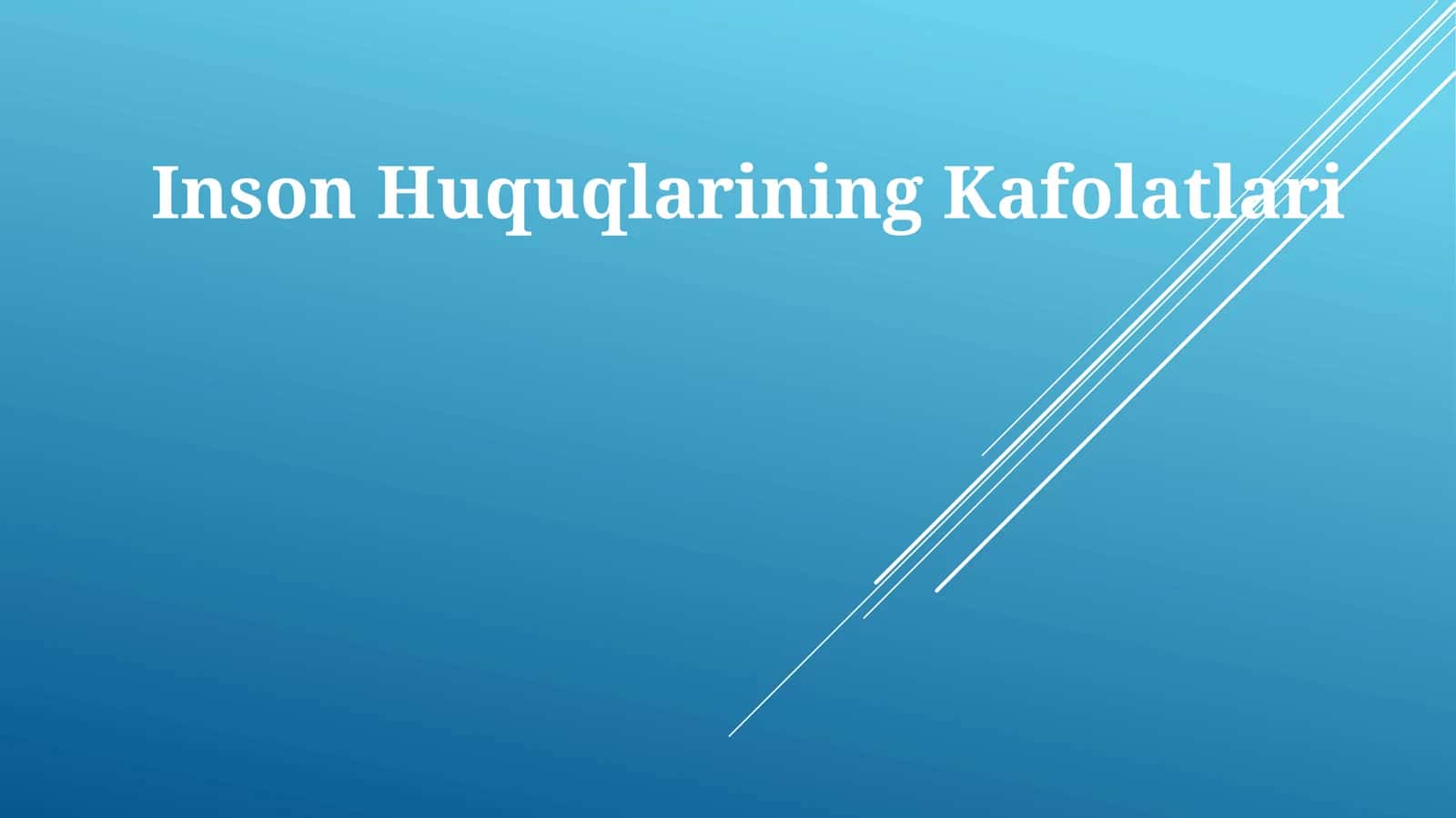 Inson Huquqlarining Kafolatlari 1
