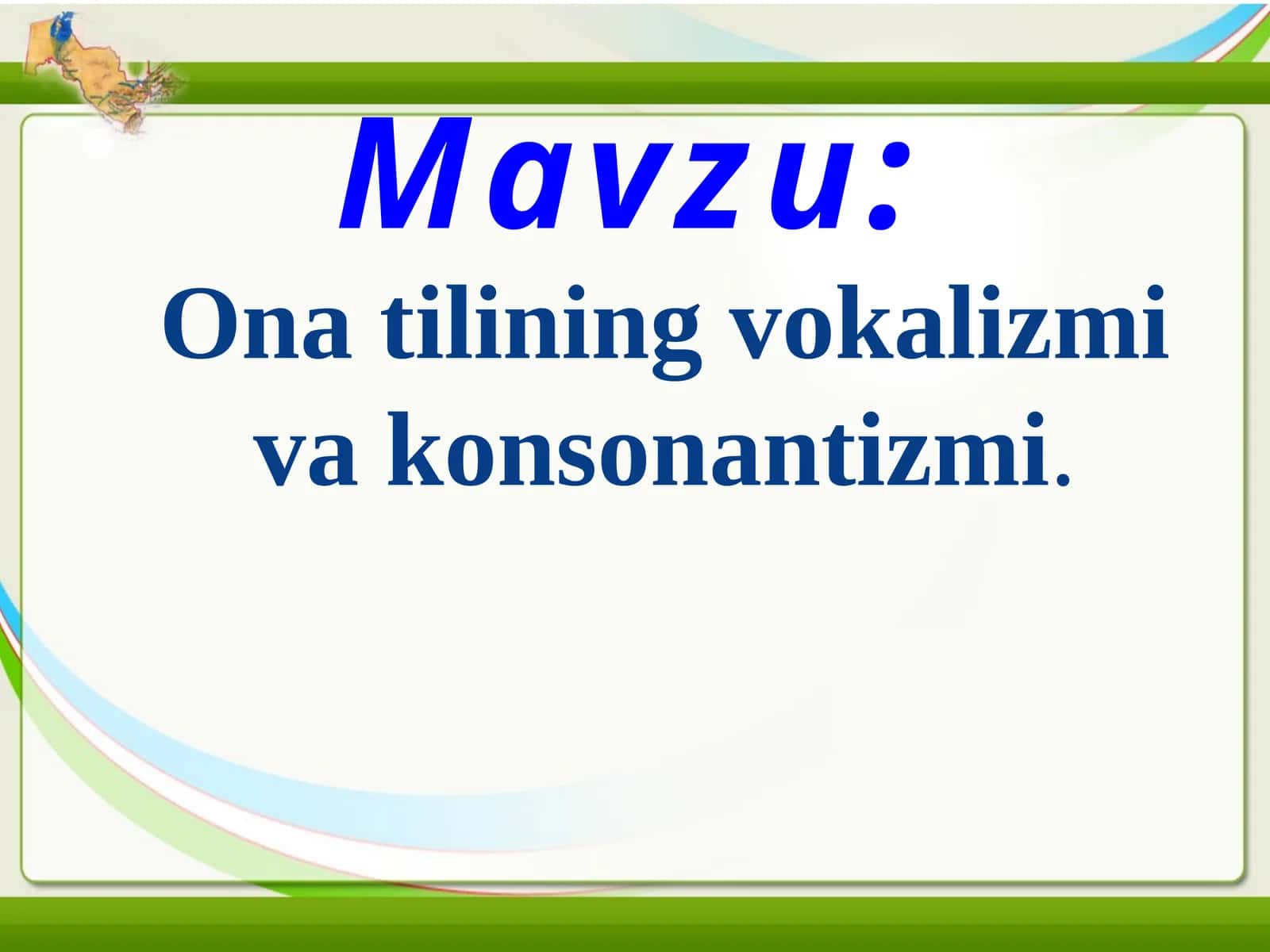 Ona tilining vokalizmi va konsonantizmi 1