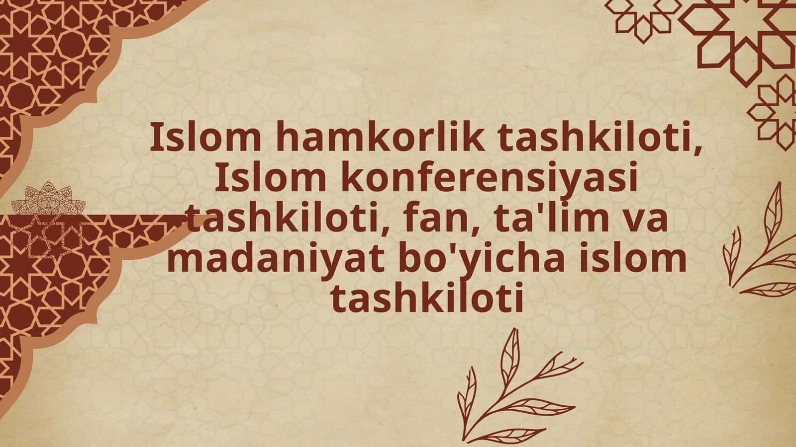 Islom hamkorlik tashkiloti, Islom konferensiyasi tashkiloti, fan, ta'lim va madaniyat bo'yicha islom tashkiloti 1