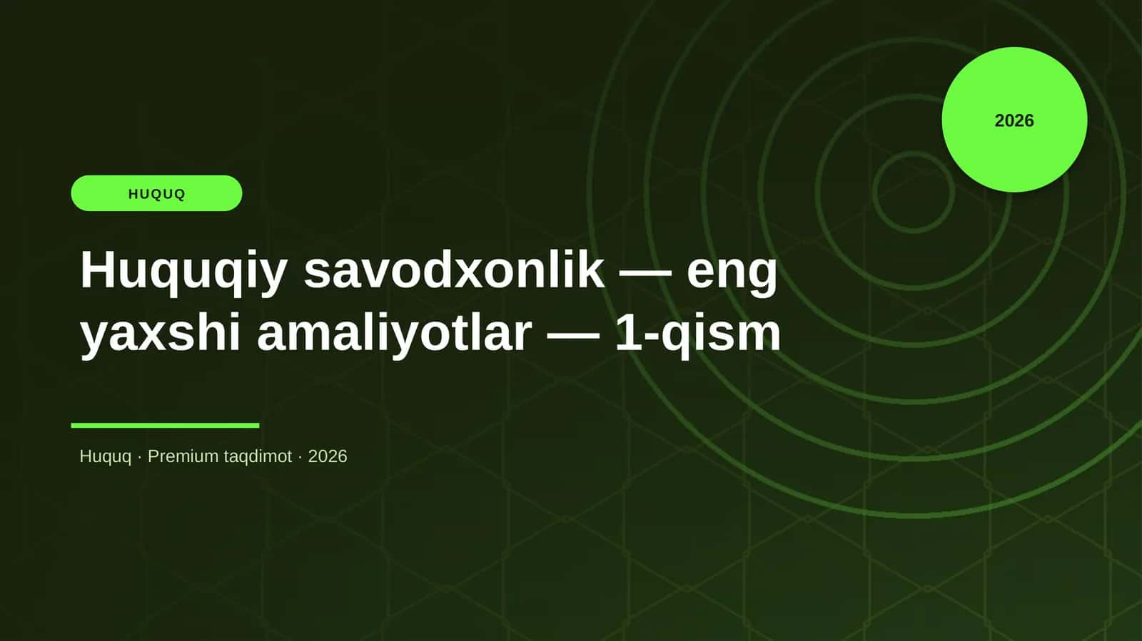 Huquqiy savodxonlik — eng yaxshi amaliyotlar — 1-qism 1