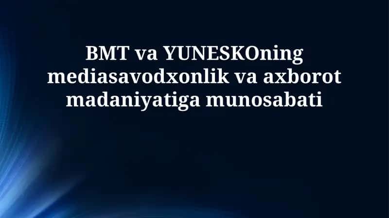 Media va axborot savodxonligi 1