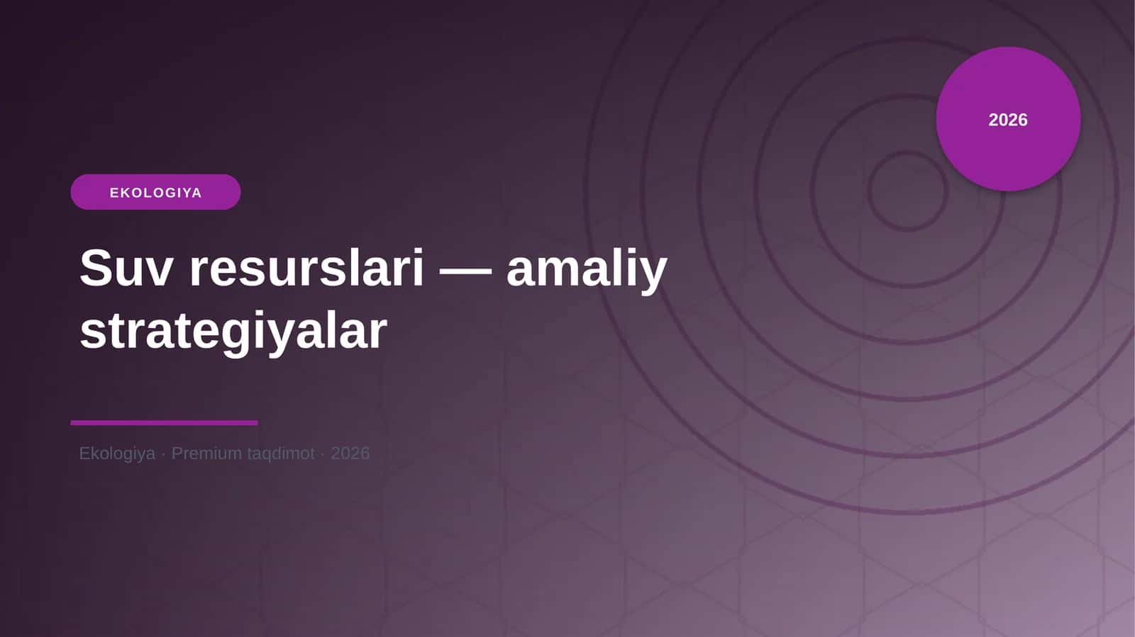 Suv resurslari — amaliy strategiyalar 1