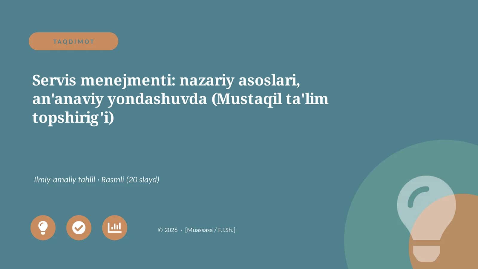 Servis menejmenti: nazariy asoslari, an'anaviy yondashuvda (Mustaqil ta'lim topshirig'i) 1