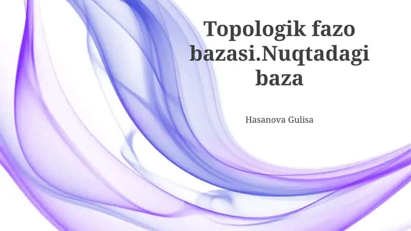 Topologik fazo bazasi.Nuqtadagi baza 1