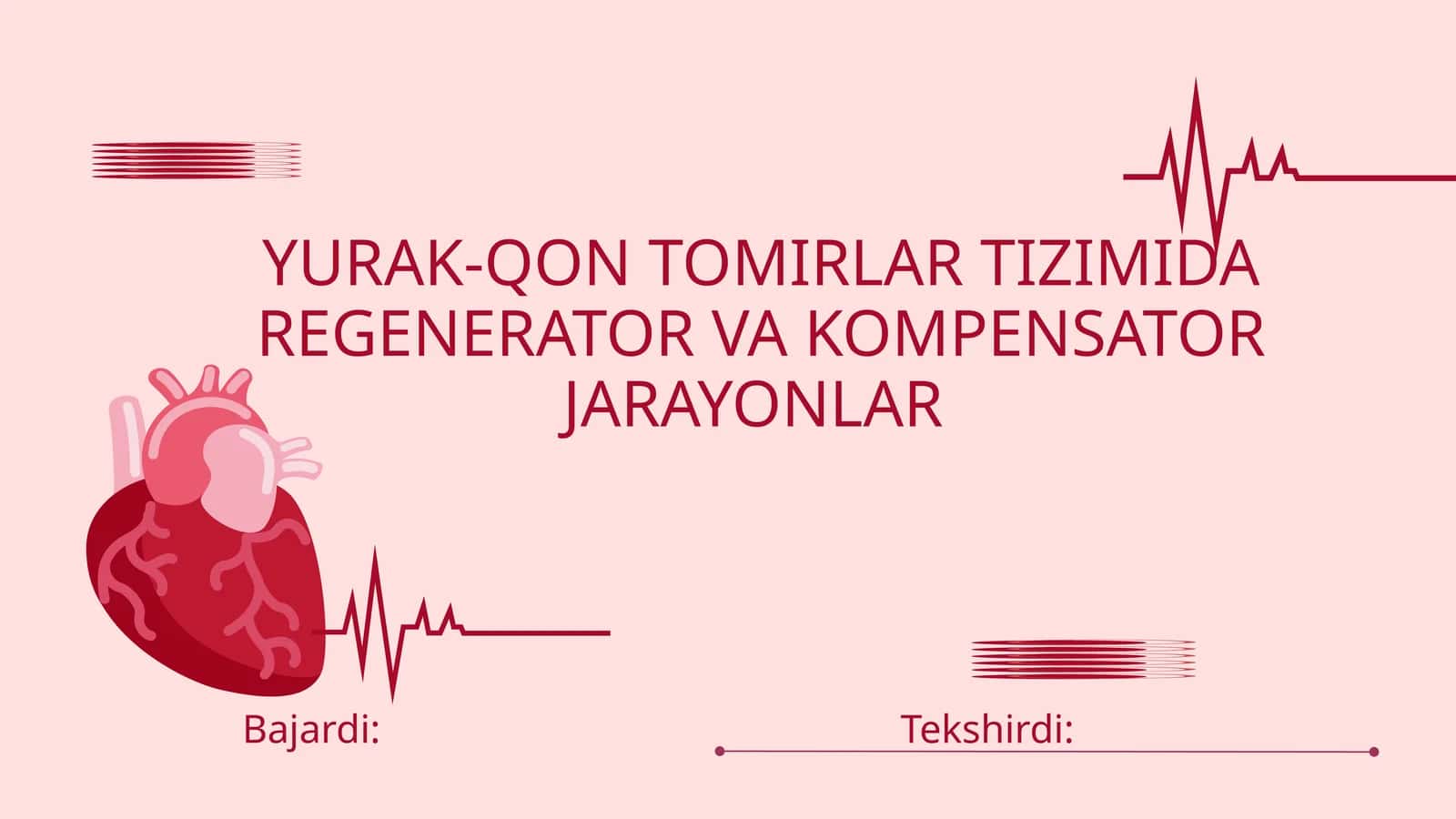 YURAK-QON TOMIRLAR TIZIMIDA REGENERATOR VA KOMPENSATOR JARAYONLAR 1