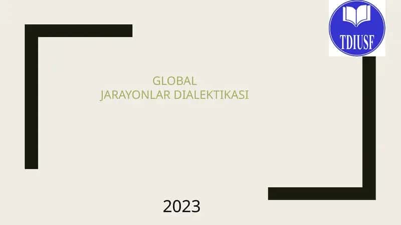 GLOBAL JARAYONLAR DIALEKTIKASI 1