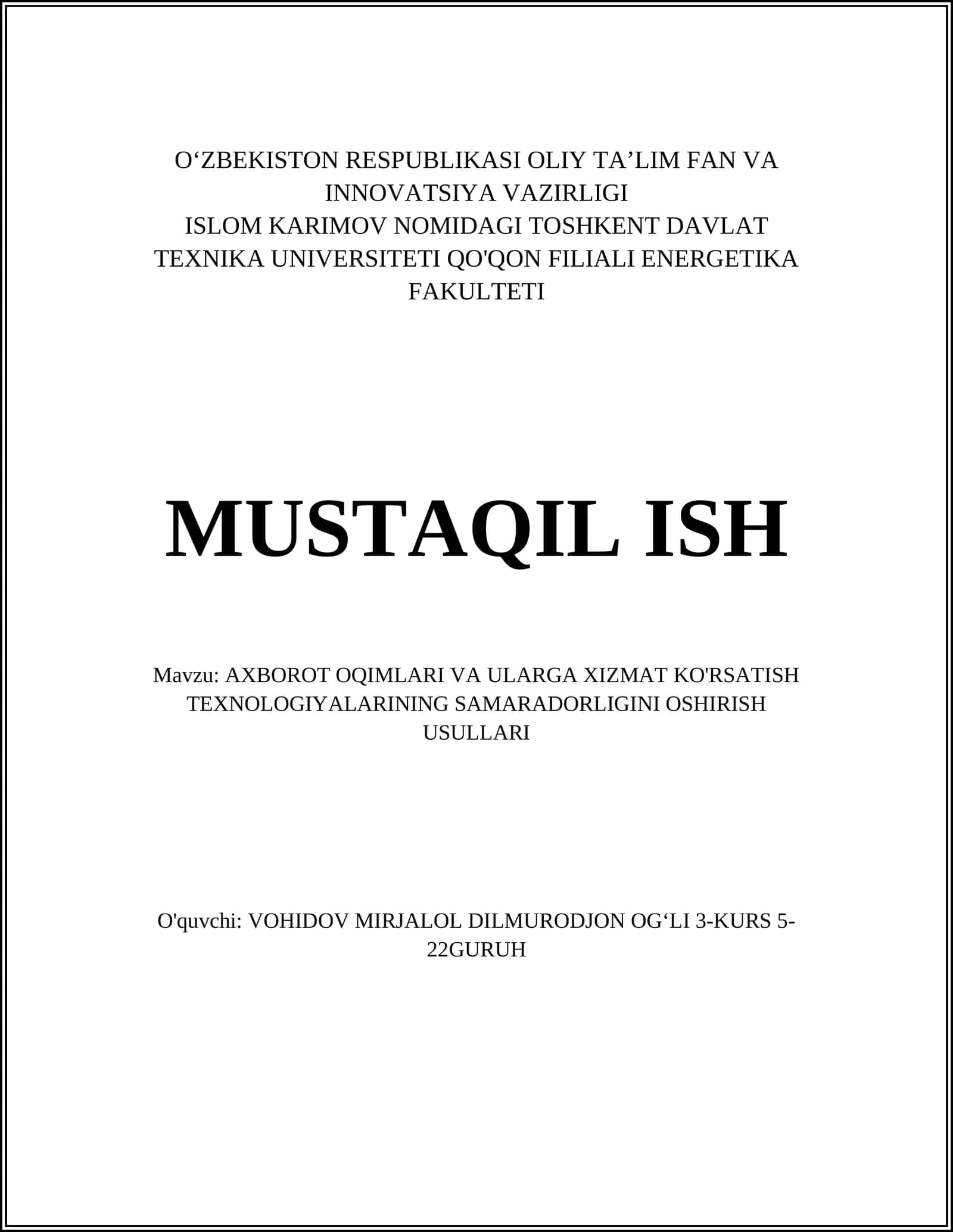AXBOROT OQIMLARI VA ULARGA XIZMAT KO'RSATISH TEXNOLOGIYALARINING SAMARADORLIGINI OSHIRISH USULLARI 1