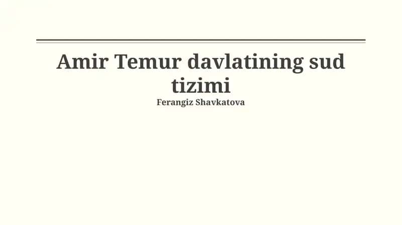 Amir Temur davlatining sud tizimi 1