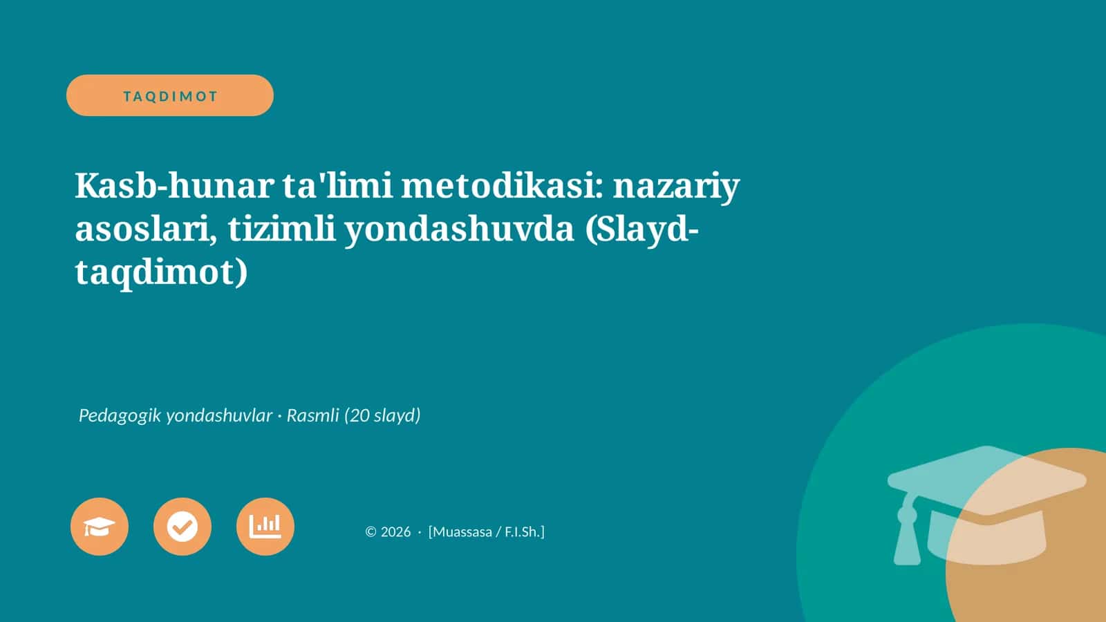 Kasb-hunar ta'limi metodikasi: nazariy asoslari, tizimli yondashuvda (Slayd-taqdimot) 1