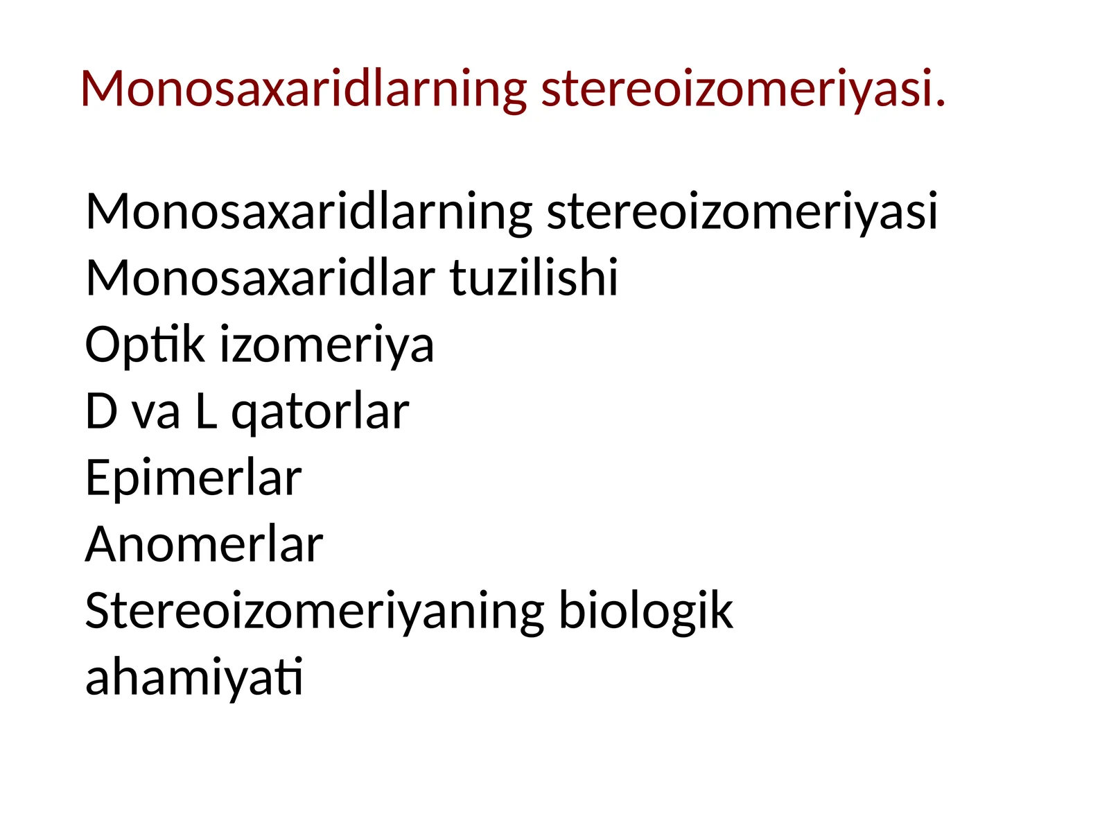Monosaxaridlarning stereoizomeriyasi 1