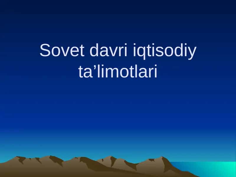 Sovet davri iqtisodiy ta’limotlari 1