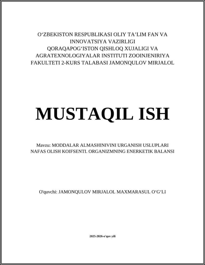 MODDALAR ALMASHINIVINI URGANISH USLUPLARI NAFAS OLISH KOIFSENTI. ORGANIZMNING ENERKETIK BALANSI 1