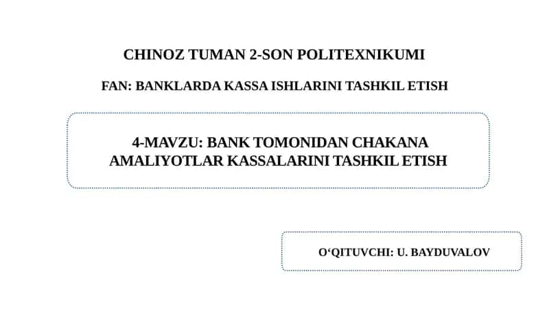 Bank tomonidan chakana amaliyotlar kassalarini tashkil etish 1
