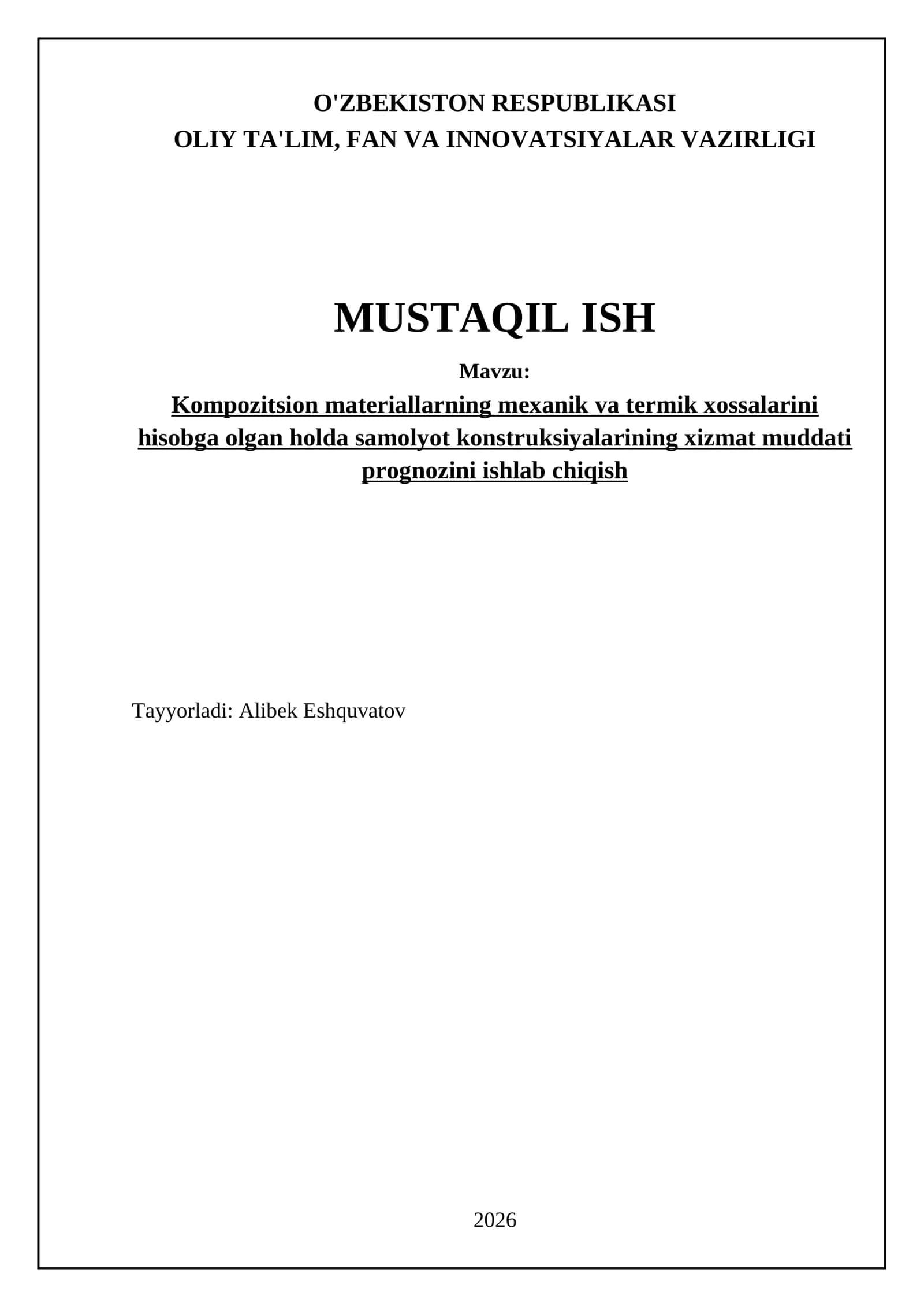 Kompozitsion materiallarning mexanik va termik xossalarini hisobga olgan holda samolyot konstruksiyalarining xizmat muddati prognozini ishlab chiqish 1