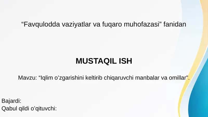 Iqlim o'zgarishini keltirib chiqaruvchi manbalar va omillar. 1