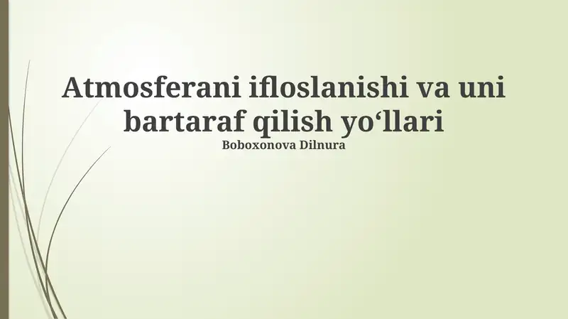 Havoning ifloslanishi va uni bartaraf qilish yoʻllari