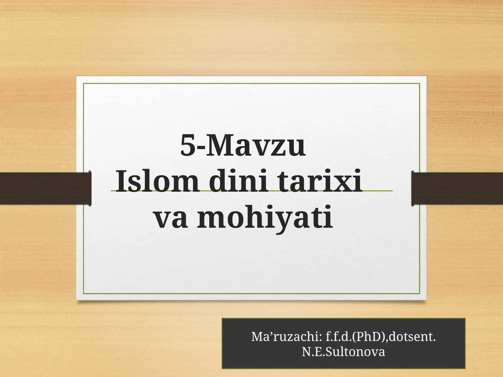 Islom dinitarixiva mohiyati 1