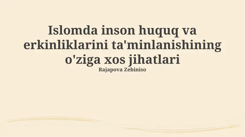 Islomda inson huquq va erkinliklarini ta'minlanishining o'ziga xos jihatlari 1