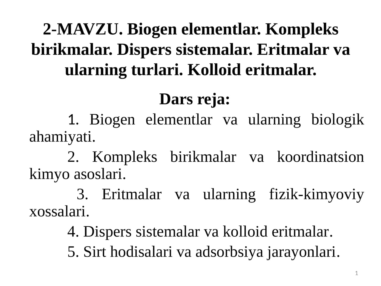 Biogenelementlar, Kompleks birikmalar, Dispers sistemalar, Eritmalar va ularning turlari, Kolloid eritmalar 1