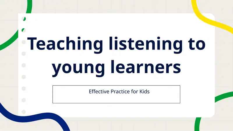 Teaching listening to young learners 1