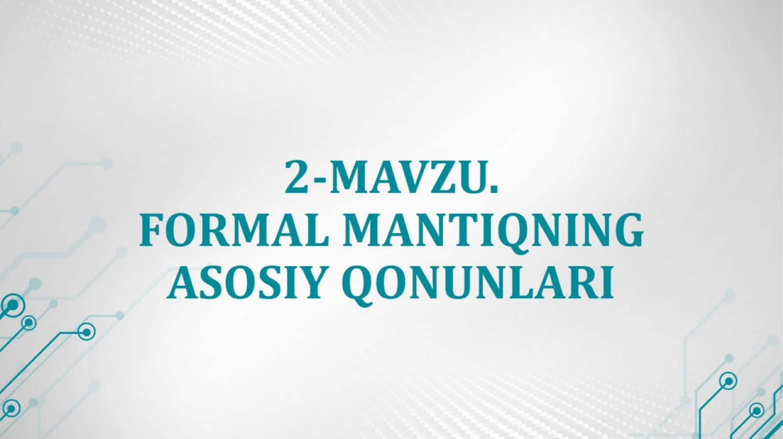 FORMAL MANTIQNING ASOSIY QONUNLARI 1