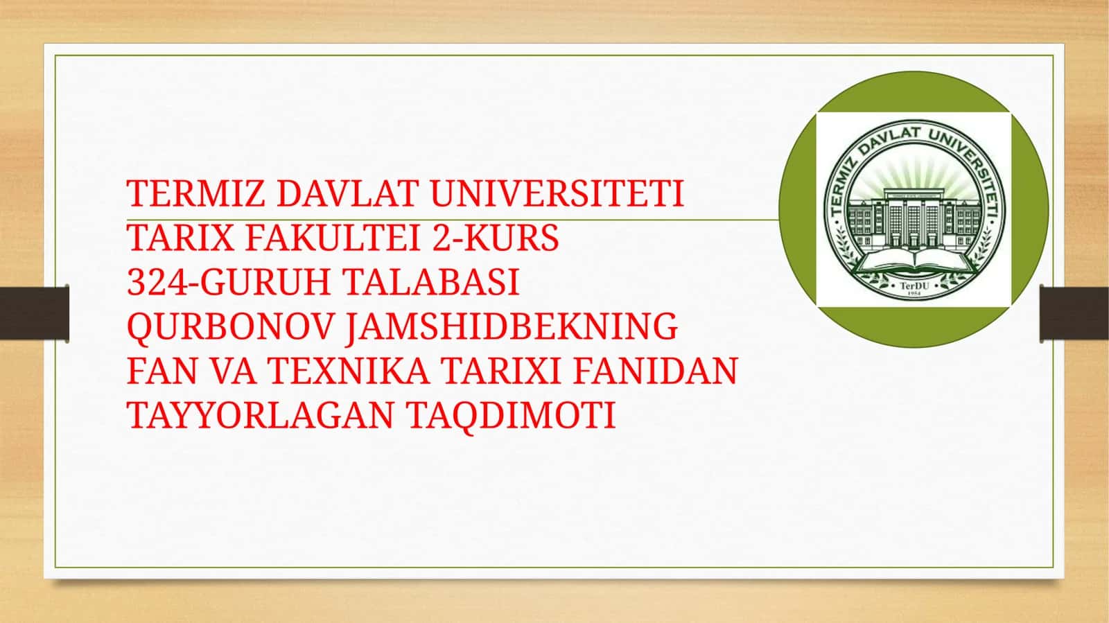 TERMIZDAVLAT UNIVERSITETI TARIX FAKULTE I 2-KURS 324-GURUH TALABASIQURBONOV JAMSHID BEKNING FAN VATEXNIKA TARIXI FANIDAN TAYYORLAGAN TAQDIMOTI 1