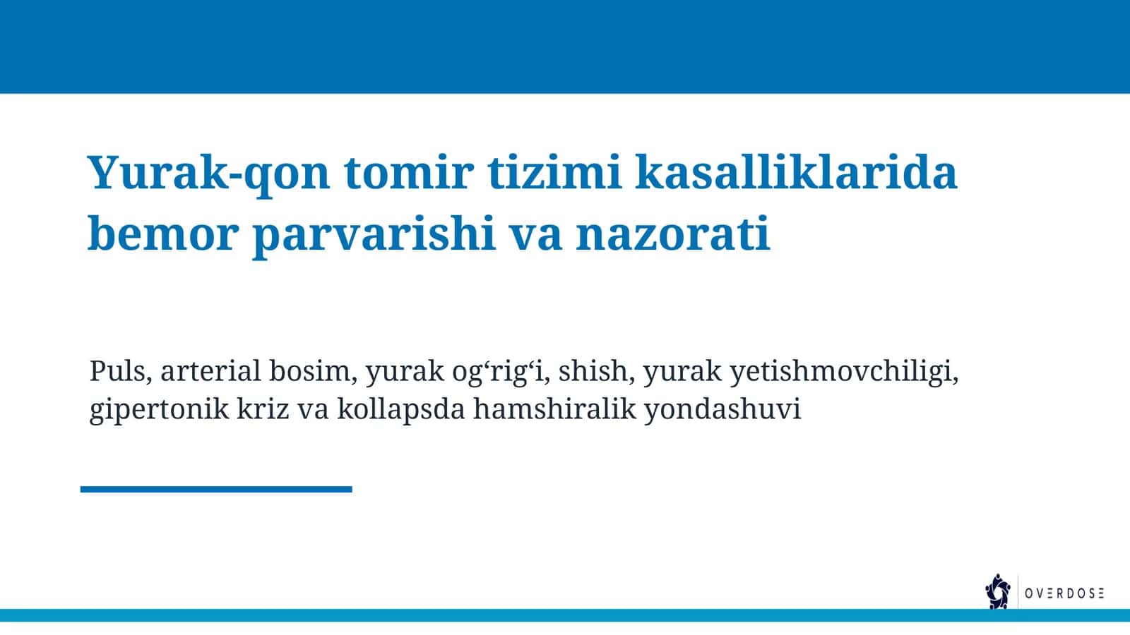 Yurak-qon tomir tizimi kasalliklarida bemor parvarishi va nazorati 1