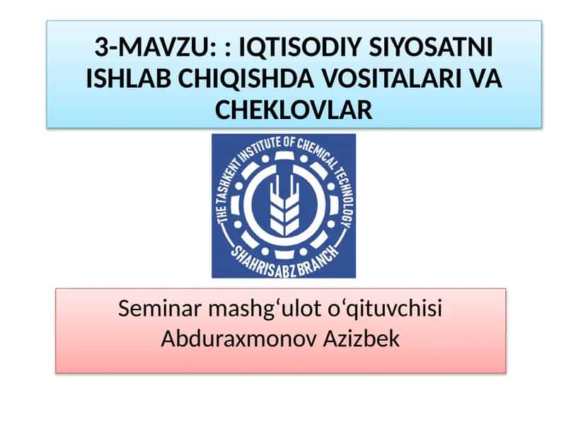 IQTISODIYSIYOSATNI ISHLABCHIQISHDA VOSITALARI VA CHEKLOVLAR 1