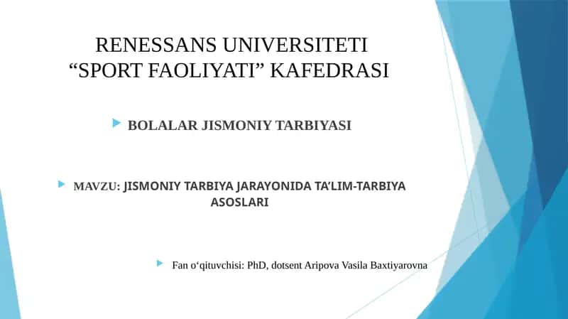 Jismoniy Tarbiya Jarayonida Ta’lim-Tarbiya Asoslari 1