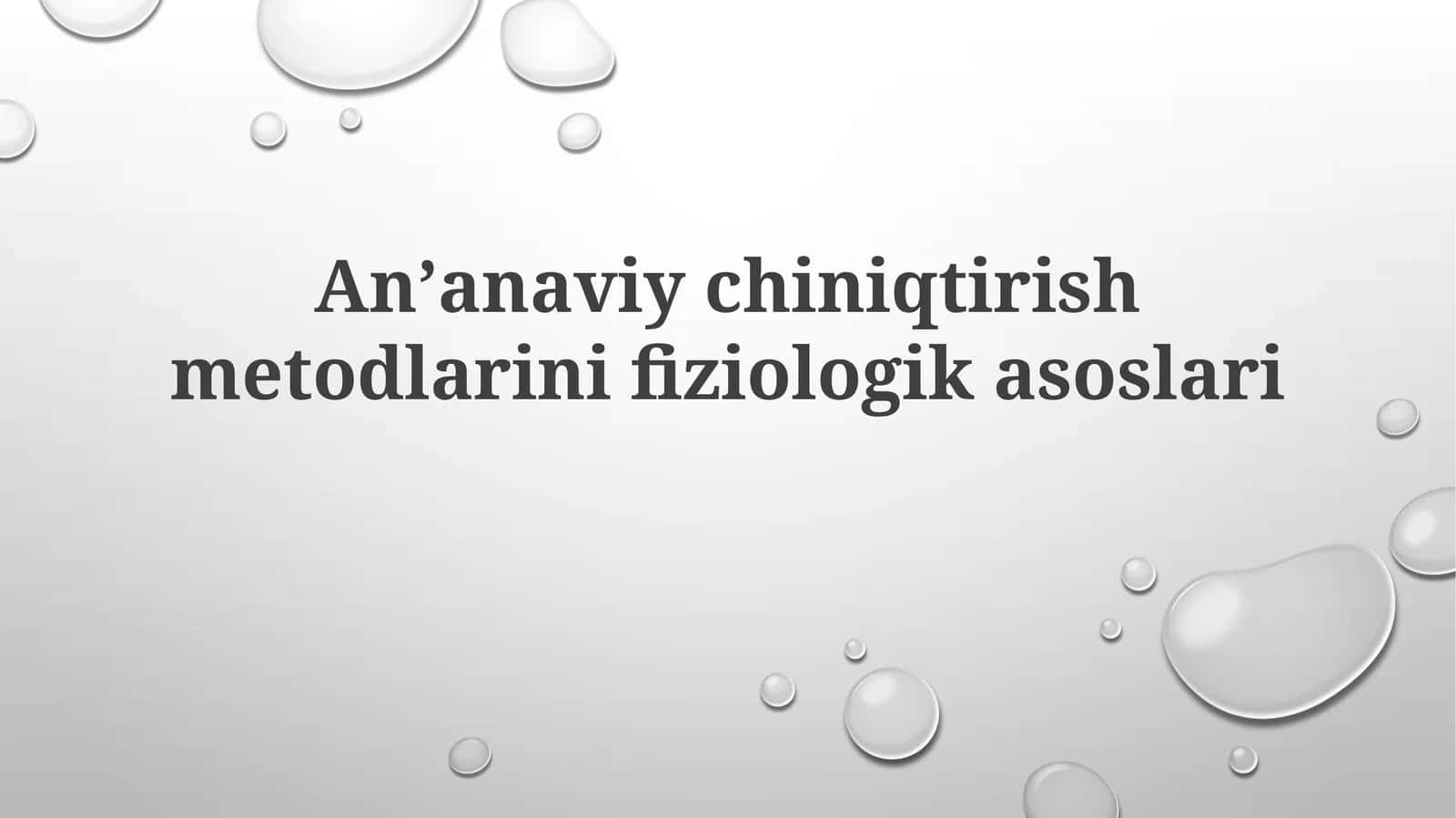Anʼanaviychiniqtirishmetodlarinifiziologikasoslari 1