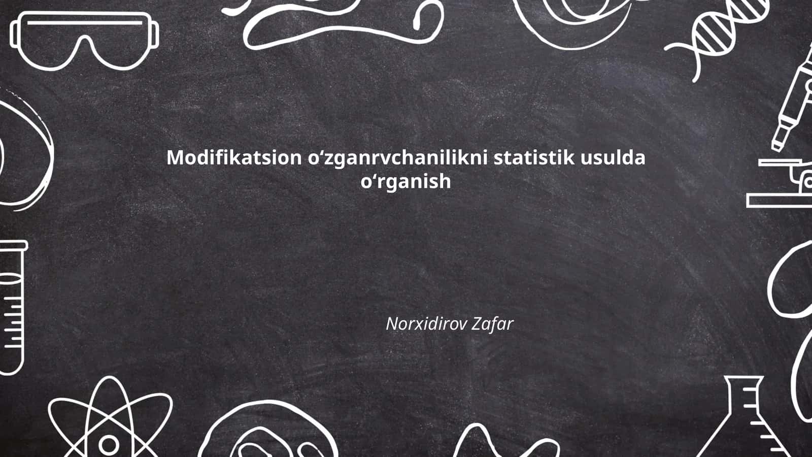 Modifikatsion o'zgaruvchanlikni statistik usulda oʻrganish 1