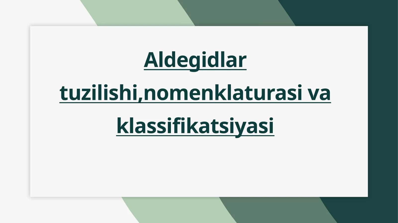 Aldegidlarning Tuzilishi va Funktsional Guruhi 1