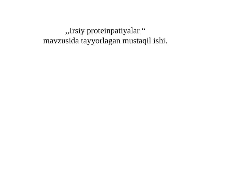 Irsiy proteinpatiyalar 1