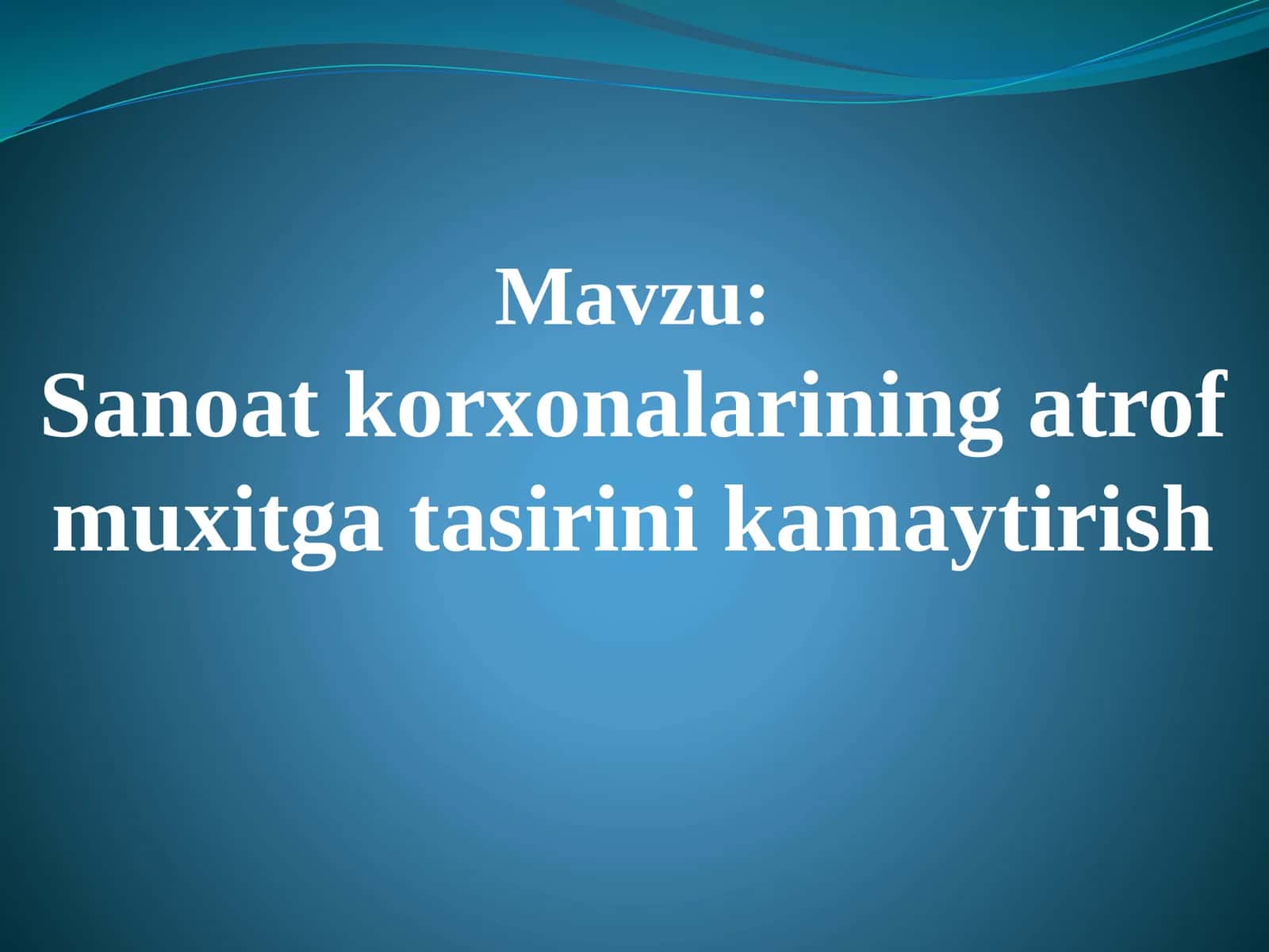 Sanoat korxonalarining atrof muxitga tasirini kamaytirish 1