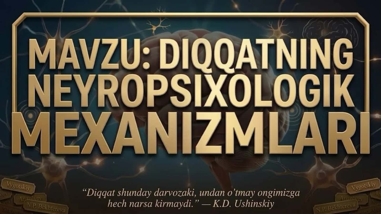 Diqqatning neyropsixologik mexanizmlari 1