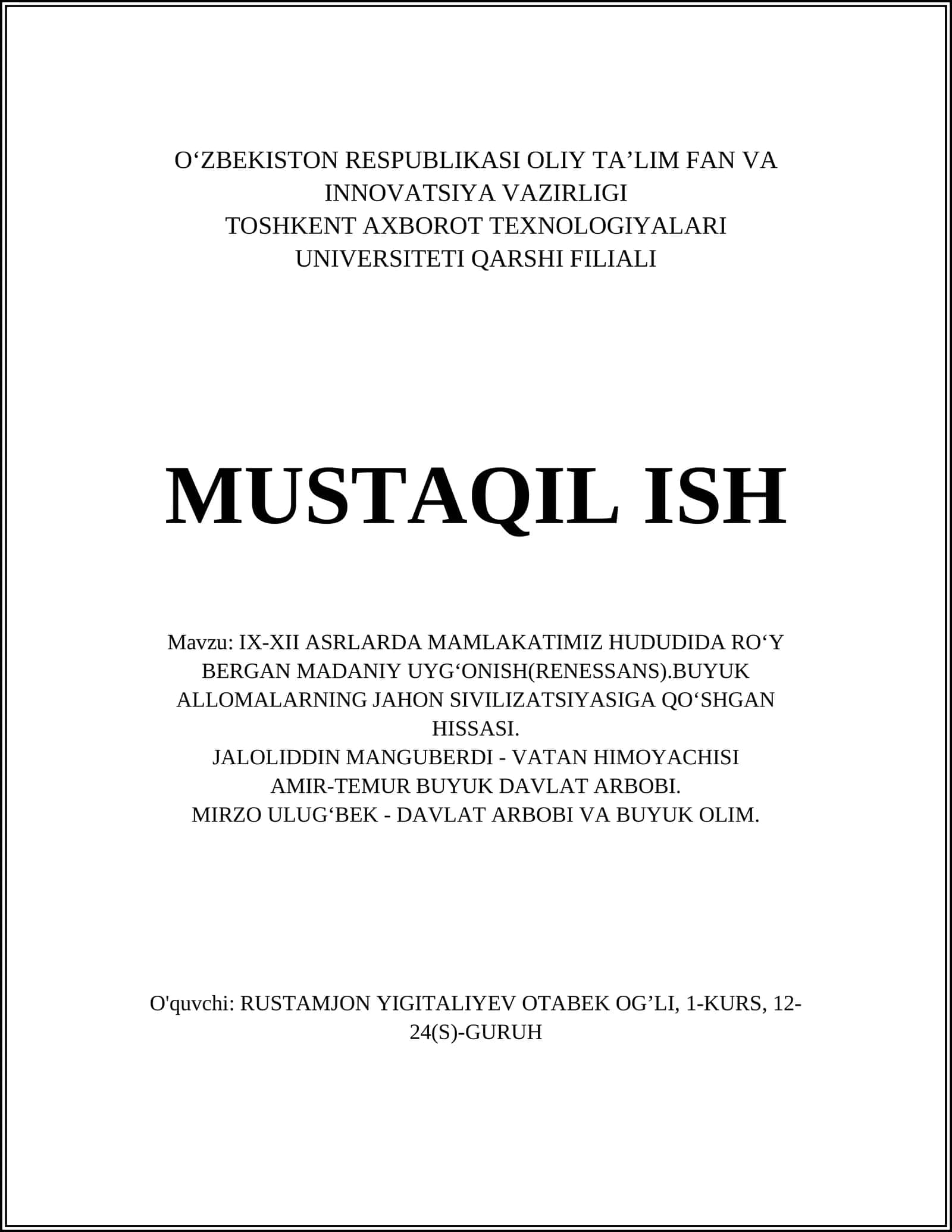 IX-XII ASRLARDA MAMLAKATIMIZ HUDUDIDA RO‘Y BERGAN MADANIY UYG‘ONISH(RENESSANS).BUYUK ALLOMALARNING JAHON SIVILIZATSIYASIGA QO‘SHGAN HISSASI 1