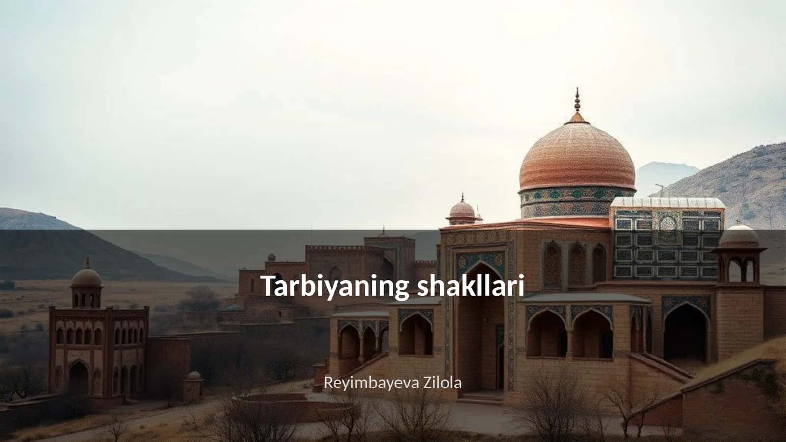 Tarbiyaning shakllari 1