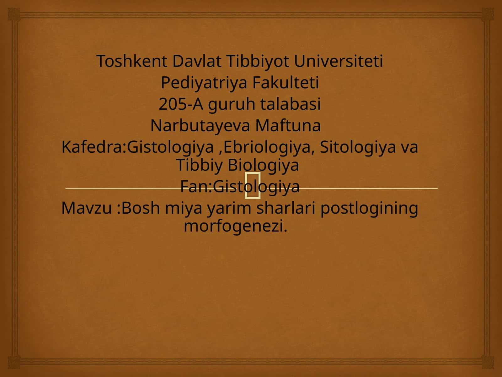 Bosh miya yarim sharlaripostlogining morfogenezi 1