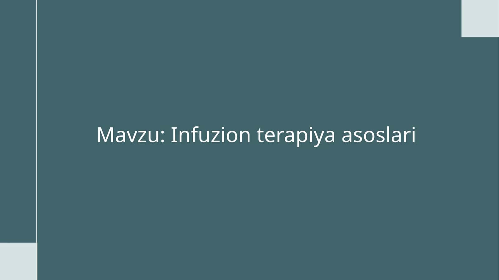 Infuzion terapiya asoslari 1
