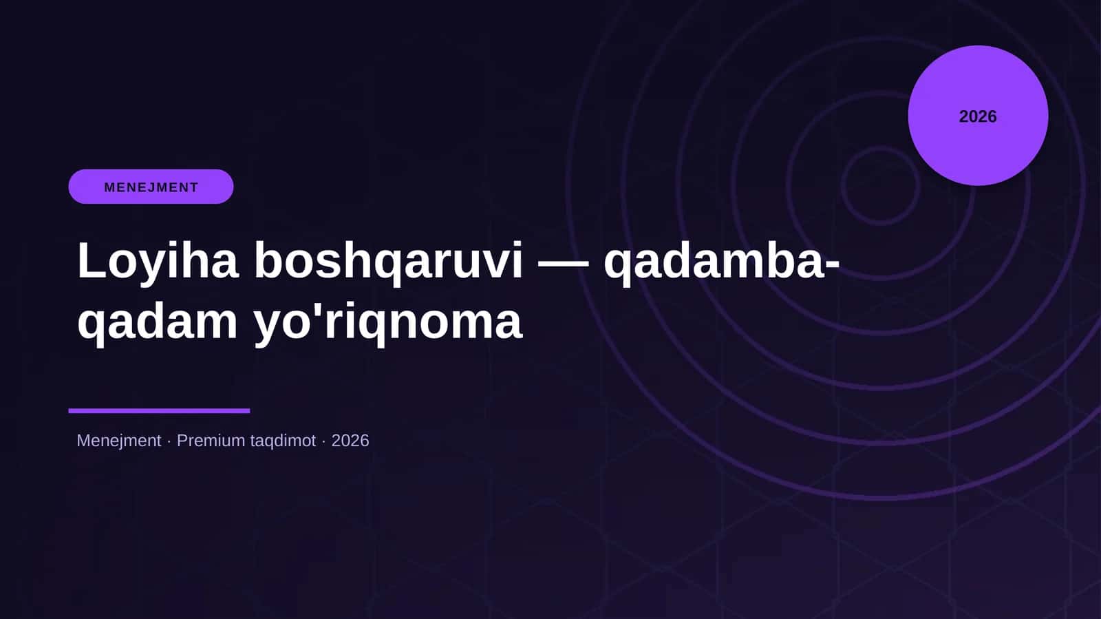 Loyiha boshqaruvi — qadamba-qadam yo'riqnoma 1