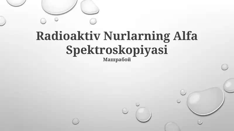 Radioaktiv Nurlarning Alfa Spektroskopiyasi 1