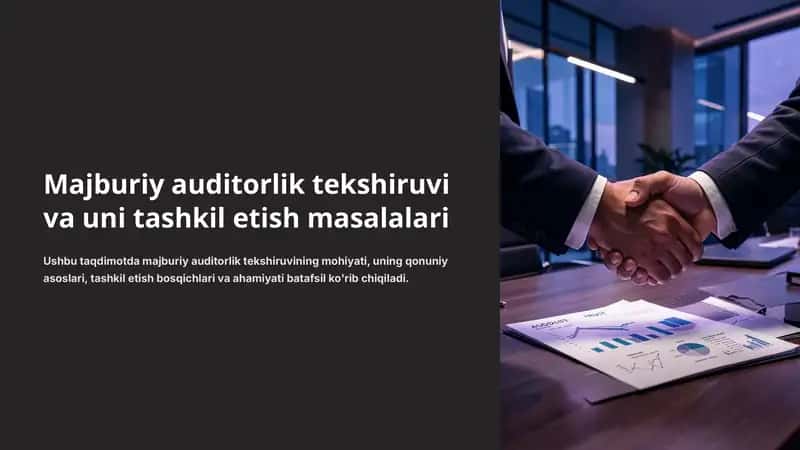 Majburiy auditorlik tekshiruvi va uni tashkil etish masalalari 1