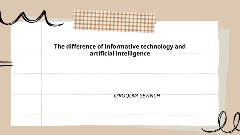 The difference of informative technology and artificial intelligence 1
