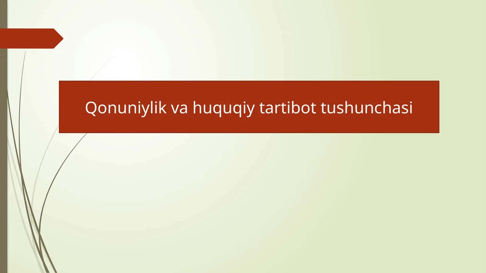 Qonuniylik va huquqiy tartibot tushunchasi 1