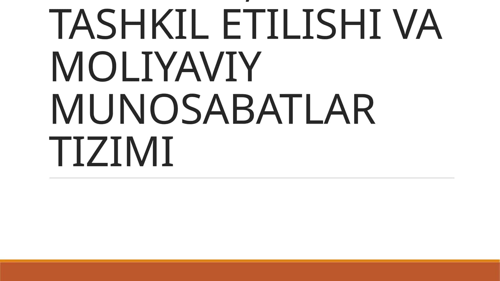 KORPORATIV MOLIYANING MOHIYATI, UNING TASHKIL ETILISHI VA MOLIYAVIY MUNOSABATLAR TIZIMI 1