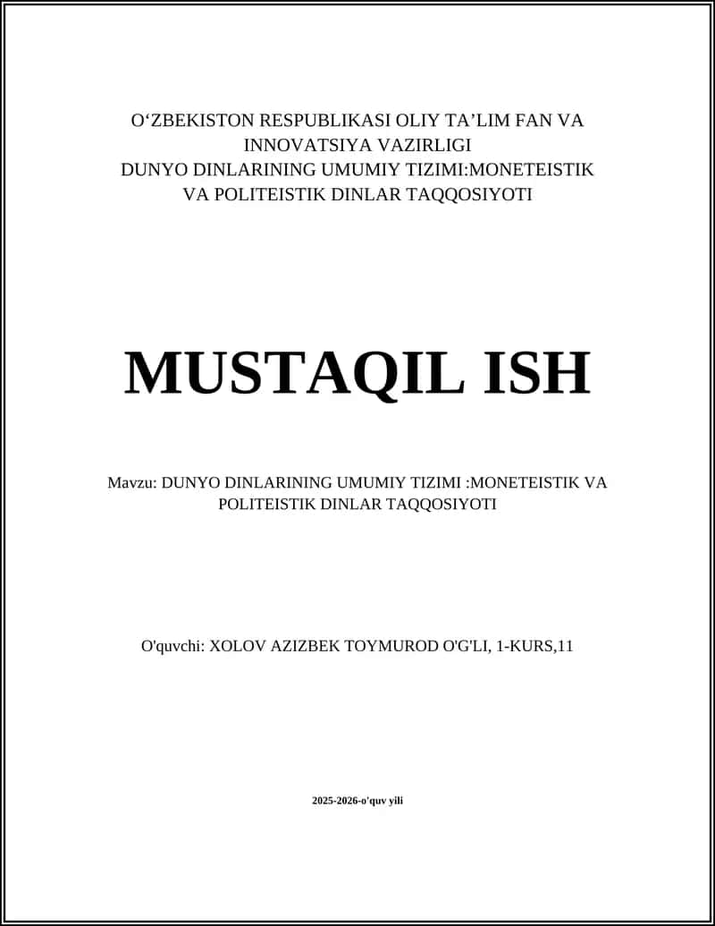 DUNYO DINLARINING UMUMIY TIZIMI:MONETEISTIK VA POLITEISTIK DINLAR TAQQOSIYOTI 1