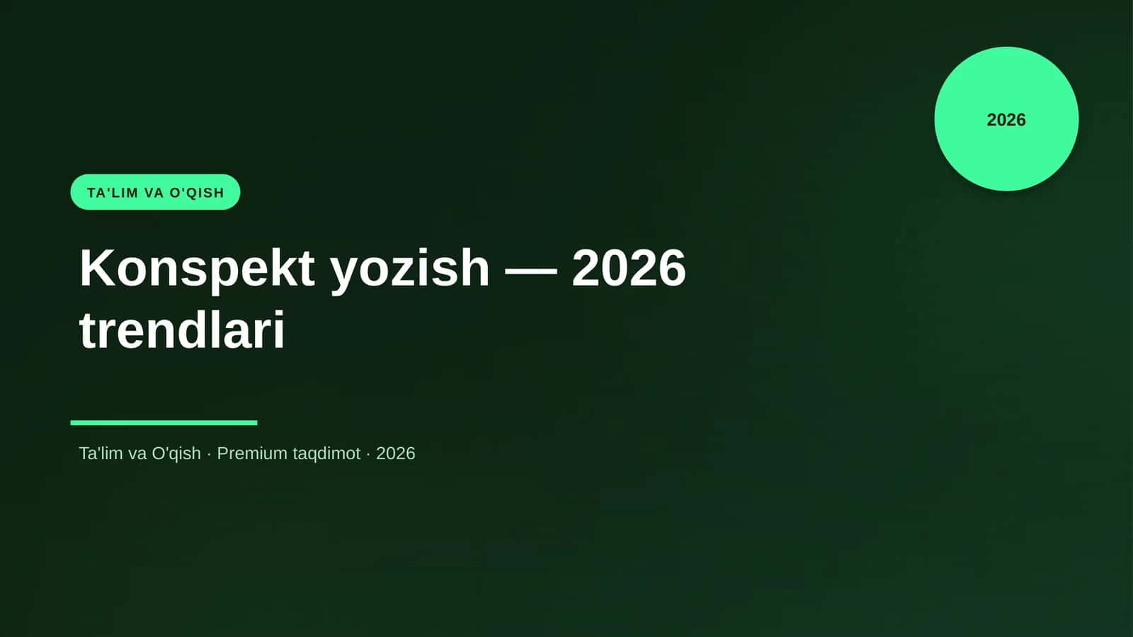 Konspekt yozish — 2026 trendlari 1